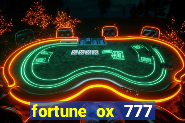 fortune ox 777 fortuna 77